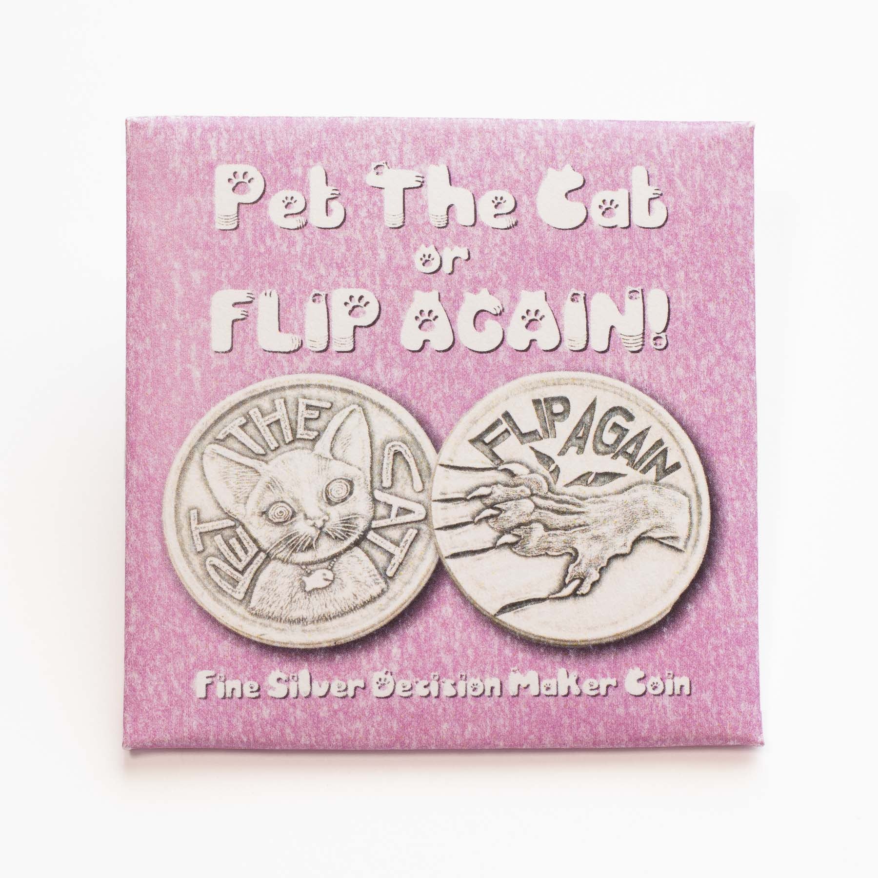 Pet the Cat / Flip Again Silver Decision Maker Coin