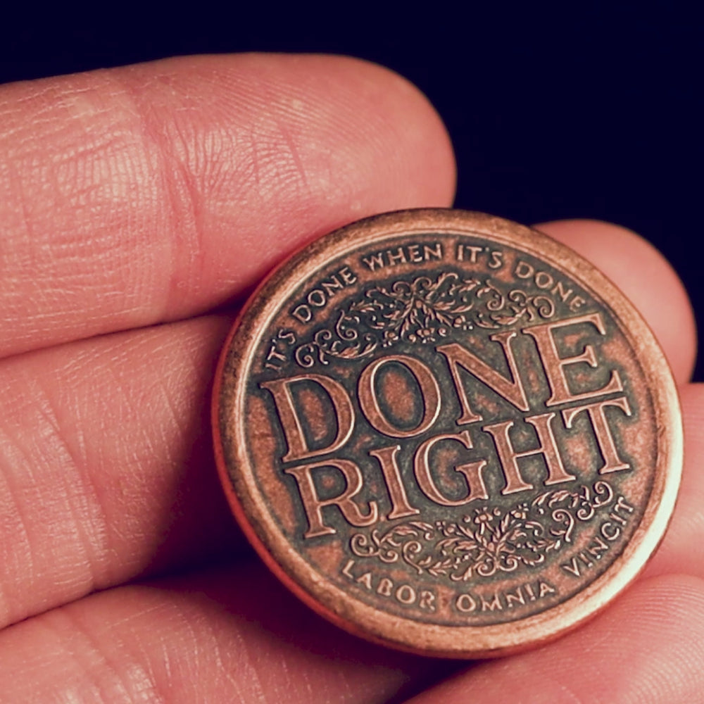 Done Right or Done Quick Decision Maker Coin Shire Post Mint