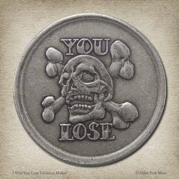 I Win / You Lose Coin Toss Decision Maker in nickel-silver - coin by Shire Post Mint
